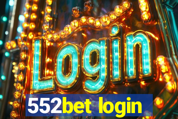 552bet login